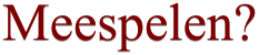 Meespelen?